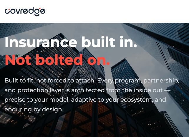 CovrEdge - Insurance built in. Not bolted on.